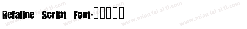 Refaline Script Font字体转换